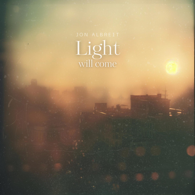 Light will come by Jon Albreit