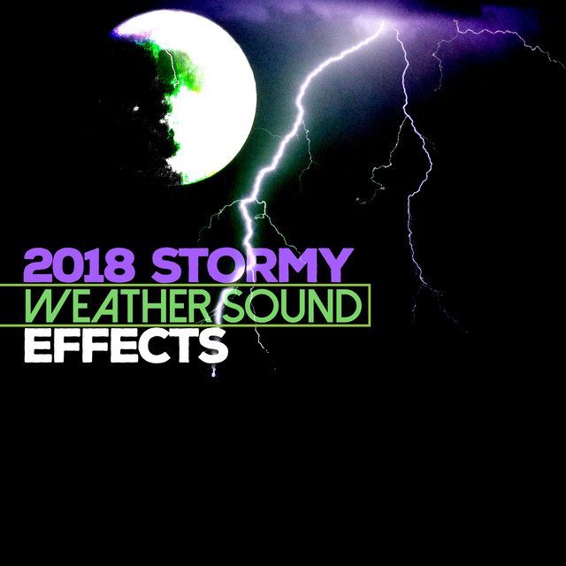 2018Stormy Weather Sound Effects - Compilation by Rain, Thunder And ...