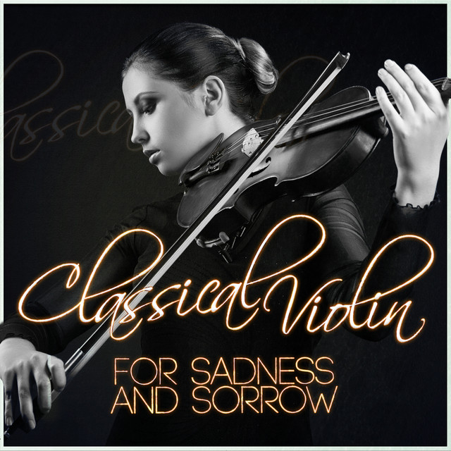 Classical Violin for Sadness and Sorrow cover art