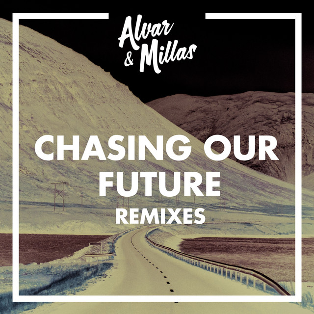 Chasing Our Future (Remixes) cover