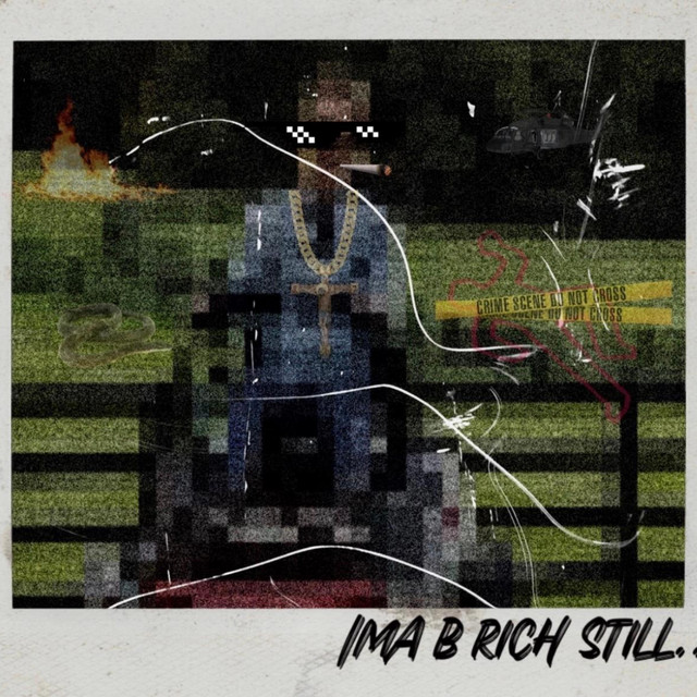IMA B RICH STILL... cover art