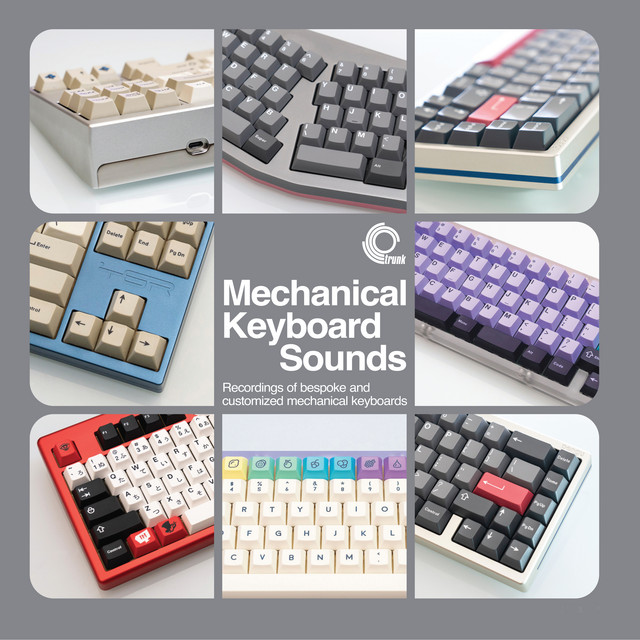 Mechanical Keyboard Sounds: Recordings Of Bespoke And Customised Mechanical Keyboards cover