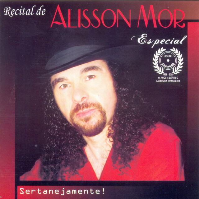 Recital de Alisson Mor Especial: Sertanejamente - Album by Alisson Mor ...