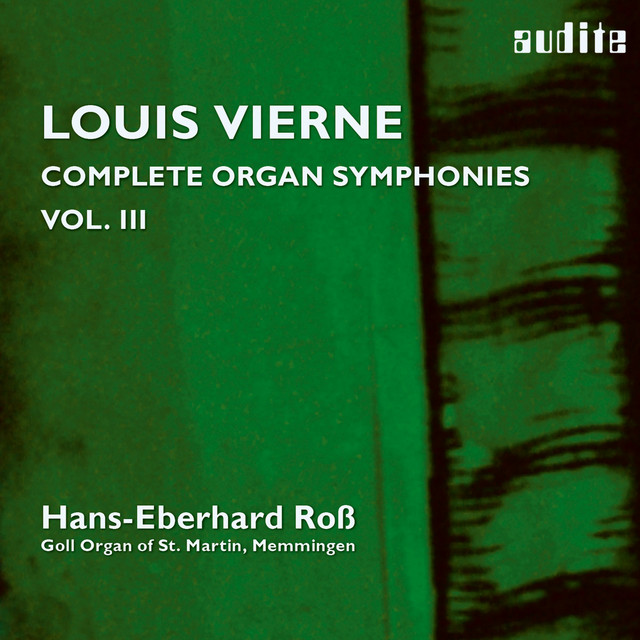 Vierne: Organ Symphonies, Op. 47 & Op. 59