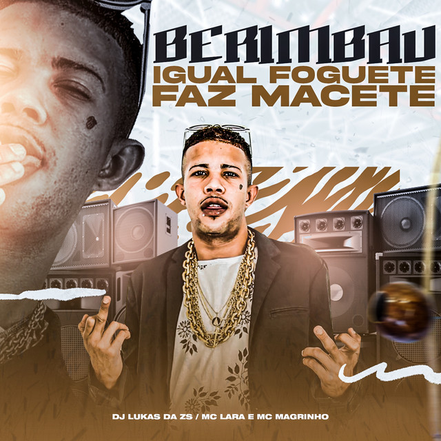Berimbau Igual Foguete, Faz Macete (feat. Mc Lara)