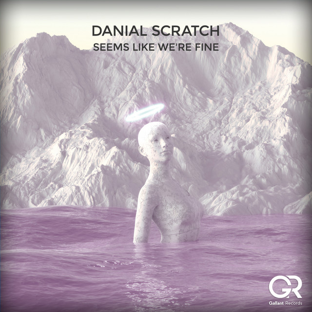 Обкладинка: Seems Like We're Fine — Danial Scratch
