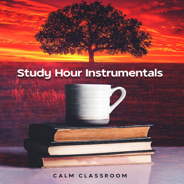 Study Hour Instrumentals - Album by Calm Classroom | Spotify