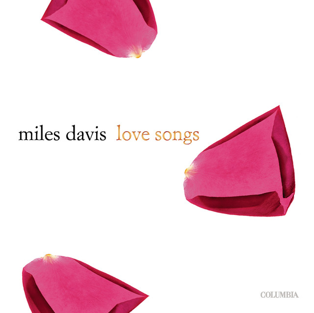 Love Songs - Compilation by Miles Davis | Spotify