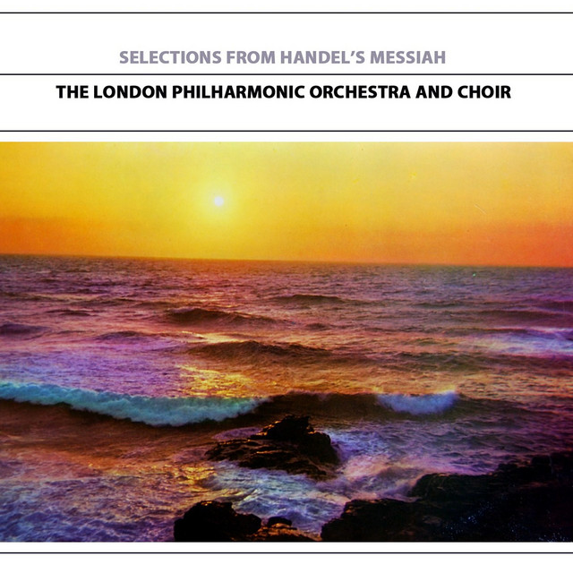 Selections From Handel's Messiah - Album by George Frideric Handel