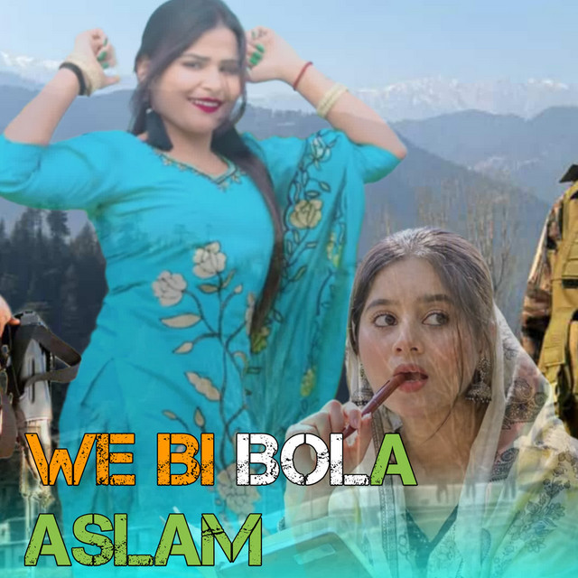 We Bi Bola Aslam