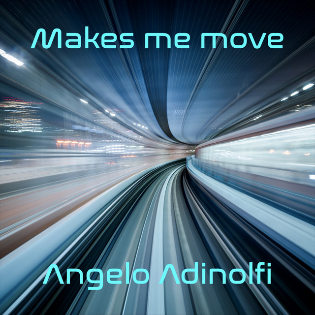 Обкладинка Angelo Adinolfi — Makes Me Move