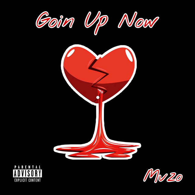 Goin' Up Now - Single by Mvzo | Spotify