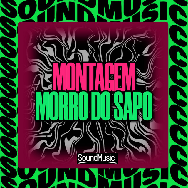 MONTAGEM MORRO DO SAPO cover art