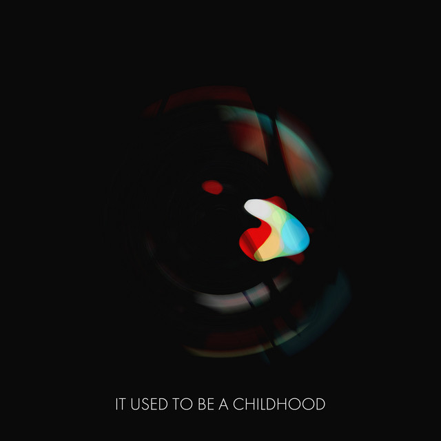 It Used To Be A Childhood cover art