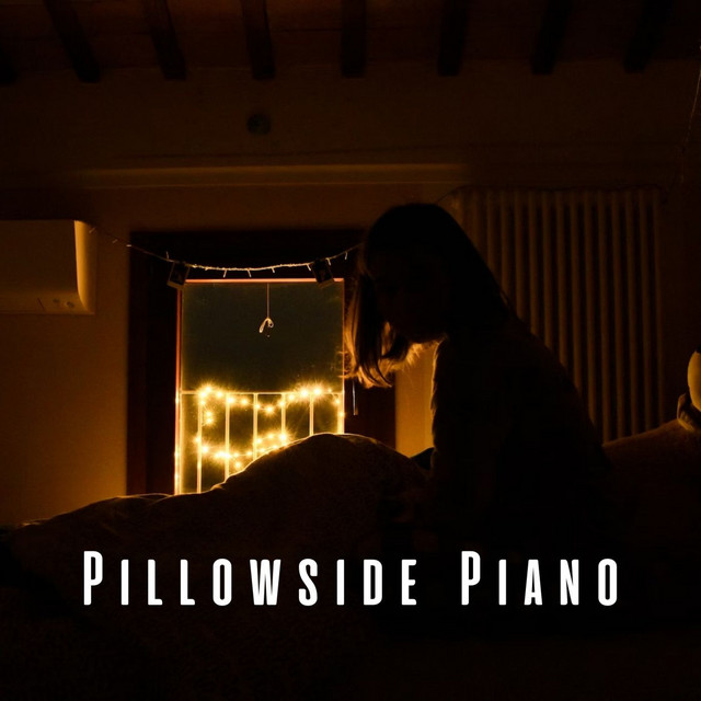 Pillowside Piano: Lullabies for Sleep cover art