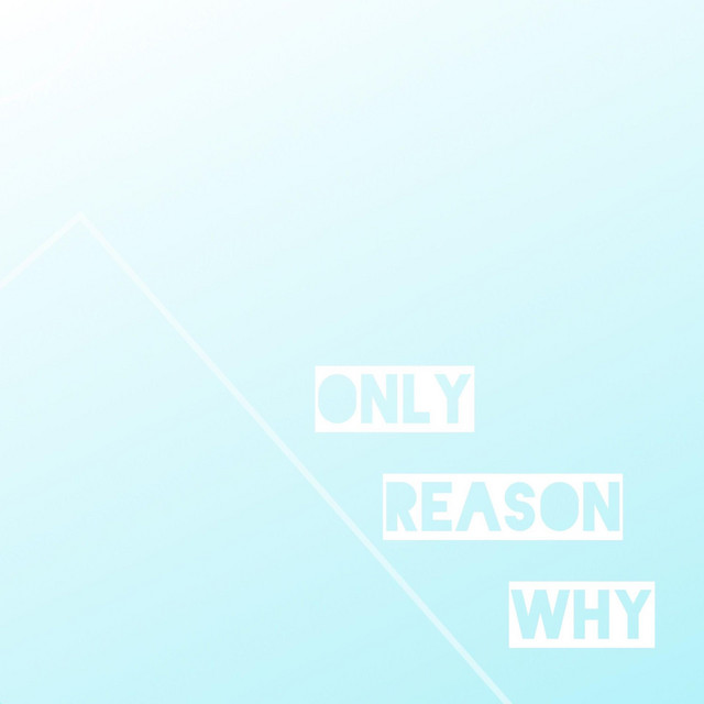 Only Reason Why - Single by Trey | Spotify
