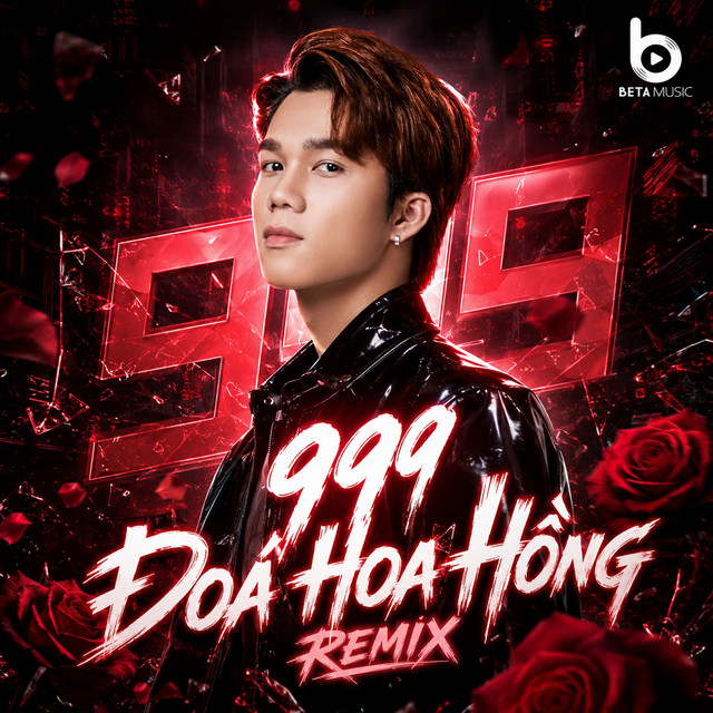 999 Đoá Hoa Hồng (Remix)