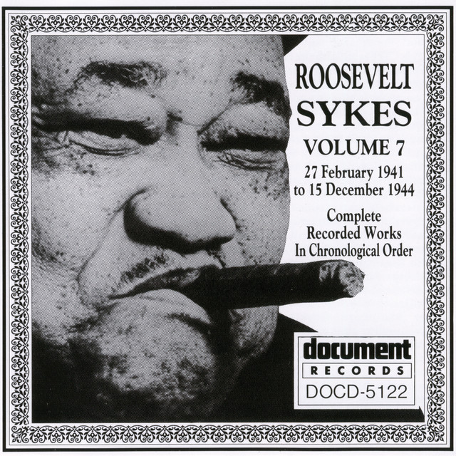 Roosevelt Sykes Vol. 7 (1941-1944) - Album by Roosevelt Sykes