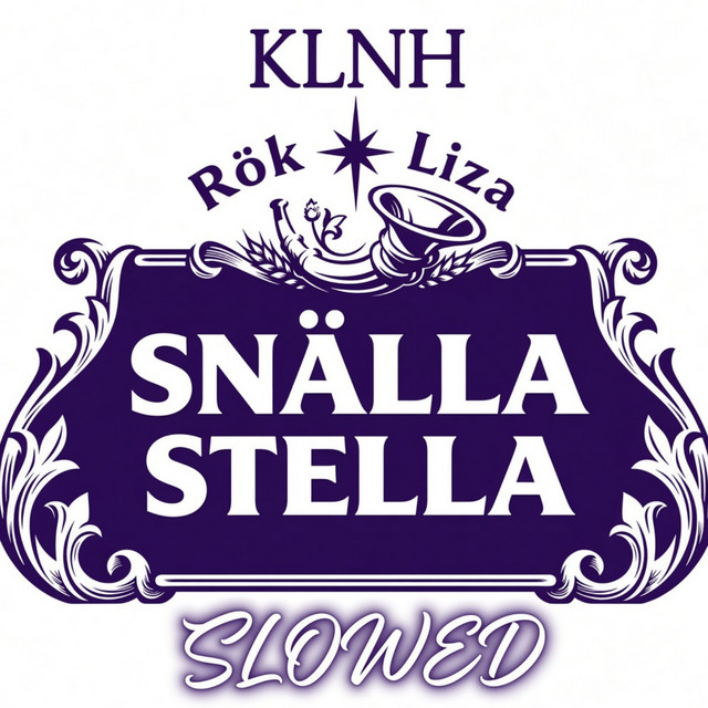 SNÄLLA STELLA - SLOWED