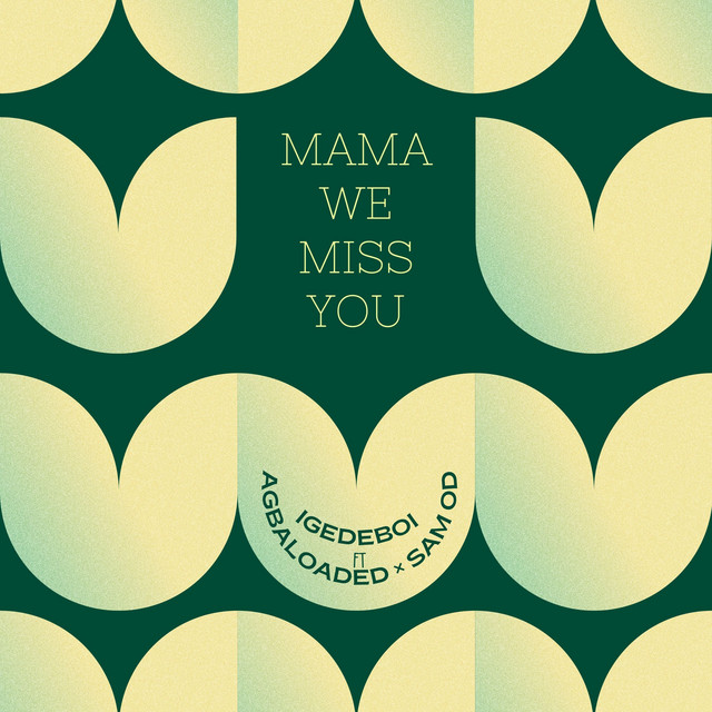 Mama We Miss You