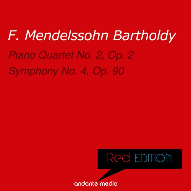 Red Edition - Mendelssohn: Piano Quartet No. 2, Op. 2 & Symphony No. 4, Op. 90 cover art