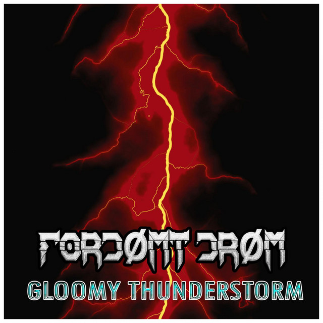 Cover art: Gloomy Thunderstorm — Fordømt Drøm