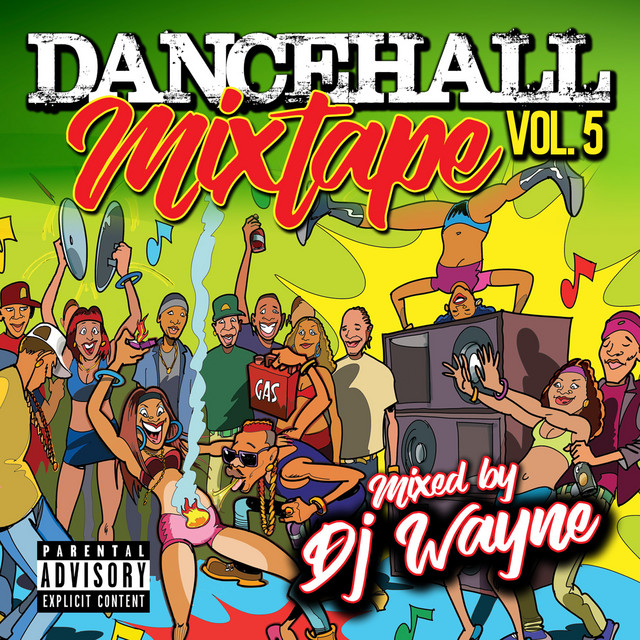 Dancehall Mix Tape, Vol.5 (Mixed by DJ Wayne) - Compilation by
