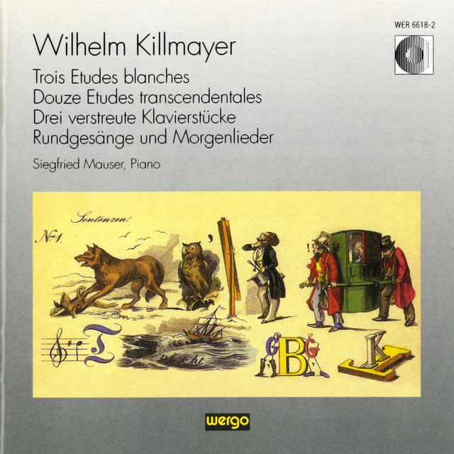 Killmayer: Trois Etudes blanches / Douze Etudes transcendentales / Drei verstreute Klavierstücke / Rundgesänge und Morgenlieder cover art