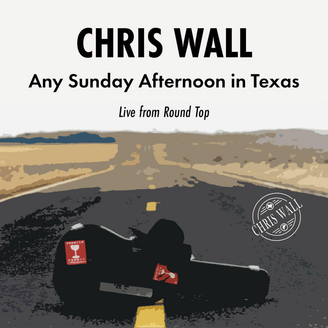 Any Sunday Afternoon in Texas - Live from Round Top cover art