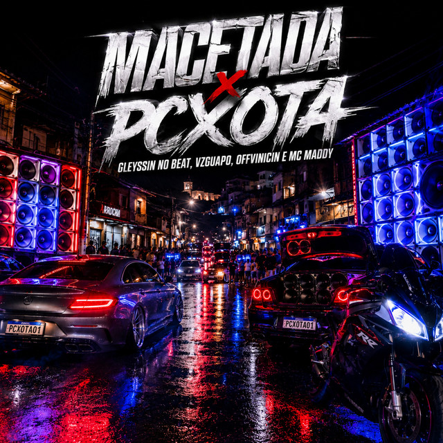 MACETADA x PCXOTA