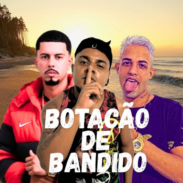 Botacão de Bandido
