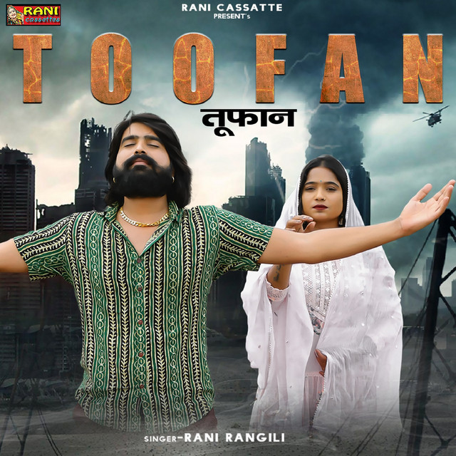 Toofan - Single by Rani Rangili | Spotify