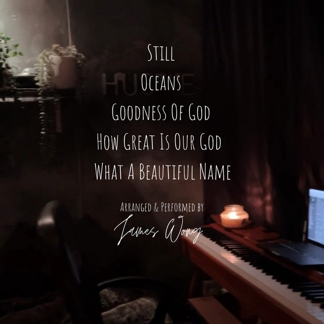 Still X Oceans X Goodness Of God X How Great Is Our God X What A Beautiful Name cover
