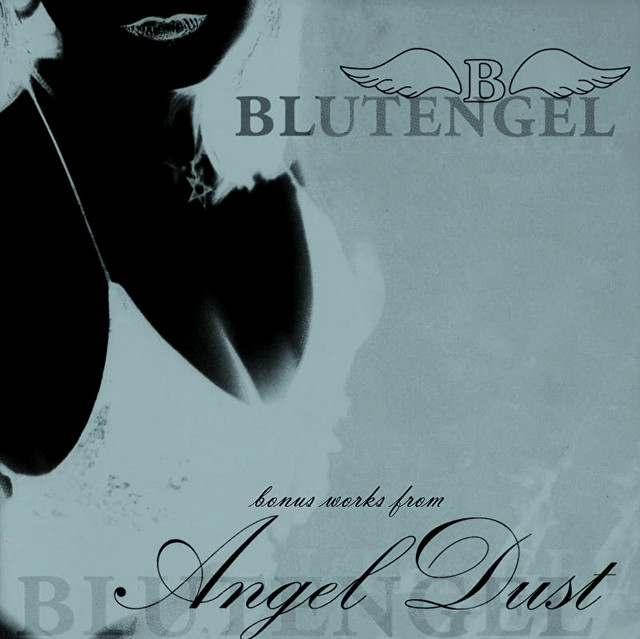 Angel Dust Bonus Works Single By Blutengel Spotify
