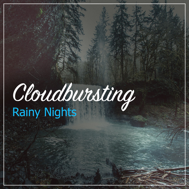 #11 Cloudbursting Rainy Nights cover art