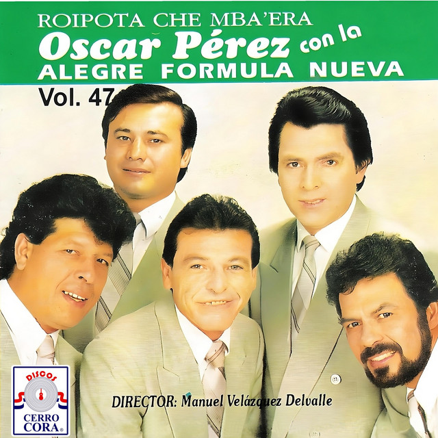 Oscar Pérez Con La Alegre Fórmula Nueva - Martes Ka'aru