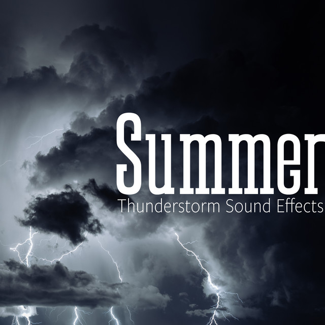Summer Thunderstorm Sound Effects - Album by Sounds Of Nature ...