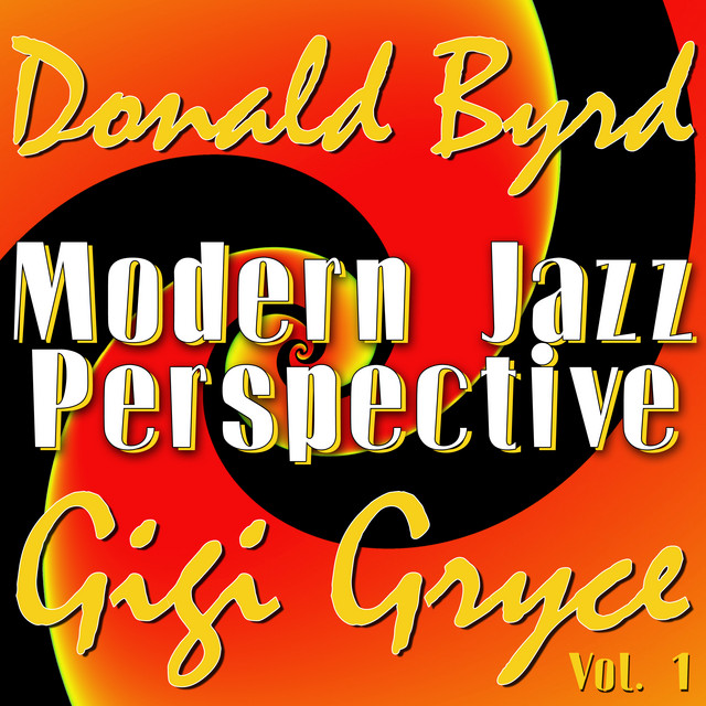 Modern Jazz Perspective, Vol. 1 - Compilation by Donald Byrd | Spotify