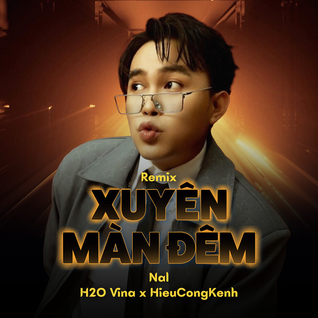 Xuyên Màn Đêm - Remix
