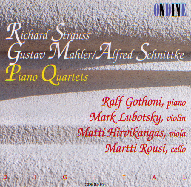 Piano Quartets - Strauss, R. / Mahler, G. / Schnittke, A.