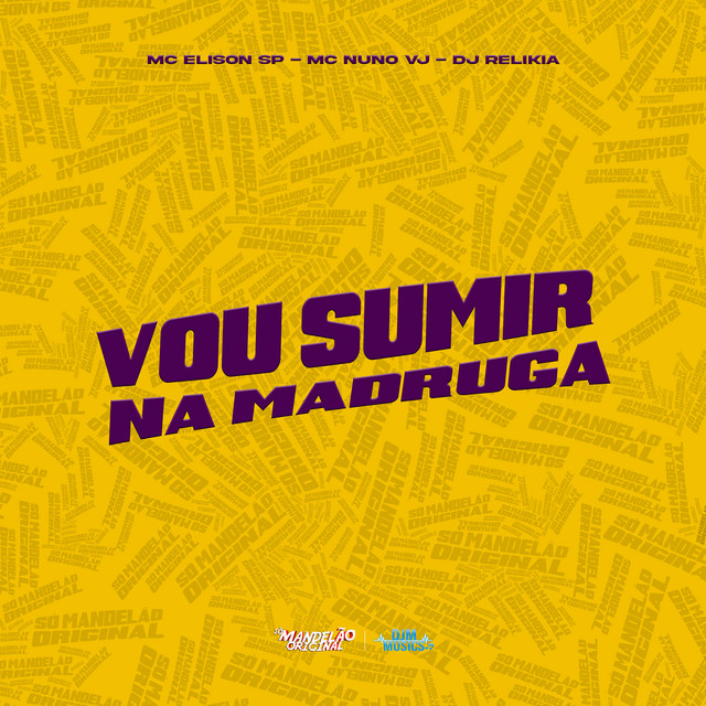 Vou Sumir na Madruga