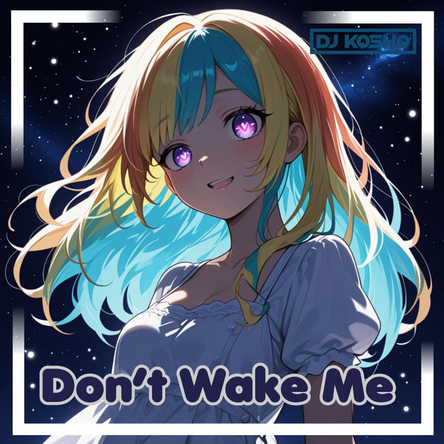 Don't Wake Me
