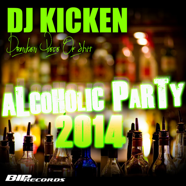 Drunken Piece of Shit (Alcoholic Party 2014) [Radio Edit]