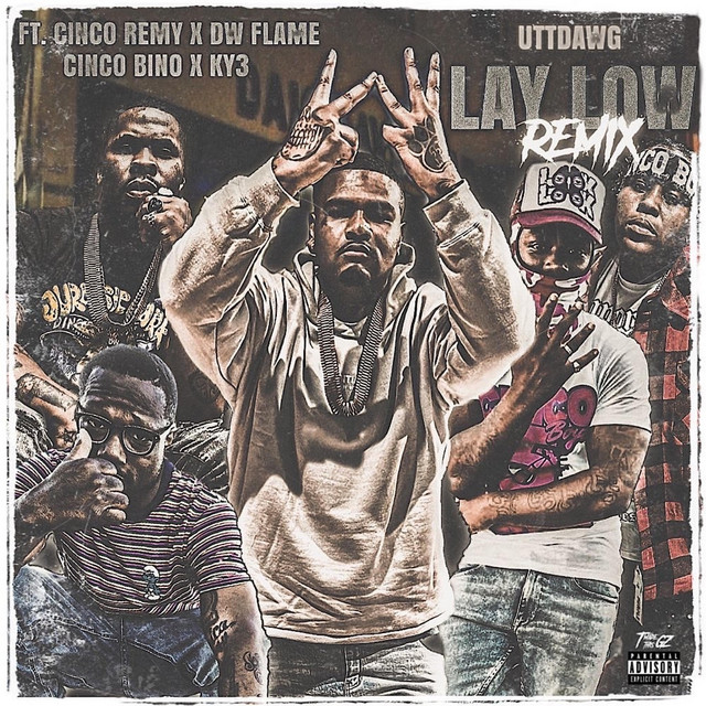Lay Low - song and lyrics by Utt Dawg, DW FLAME, Cinco Bino, Cinco