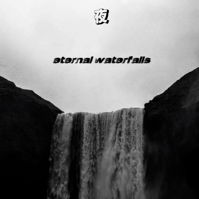 eternal waterfalls