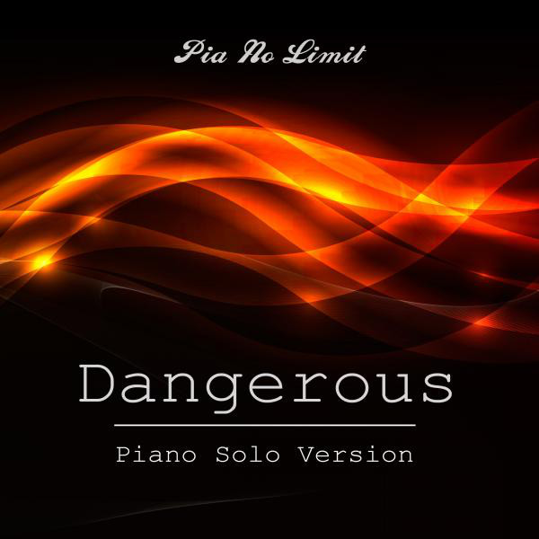 Dangerous (Piano Solo Version) cover