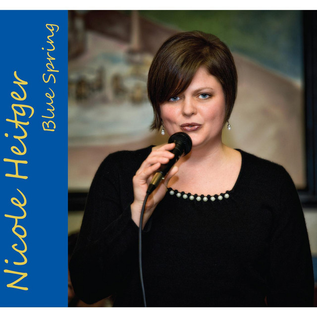 Blue Spring - Album by Nicole Heitger | Spotify