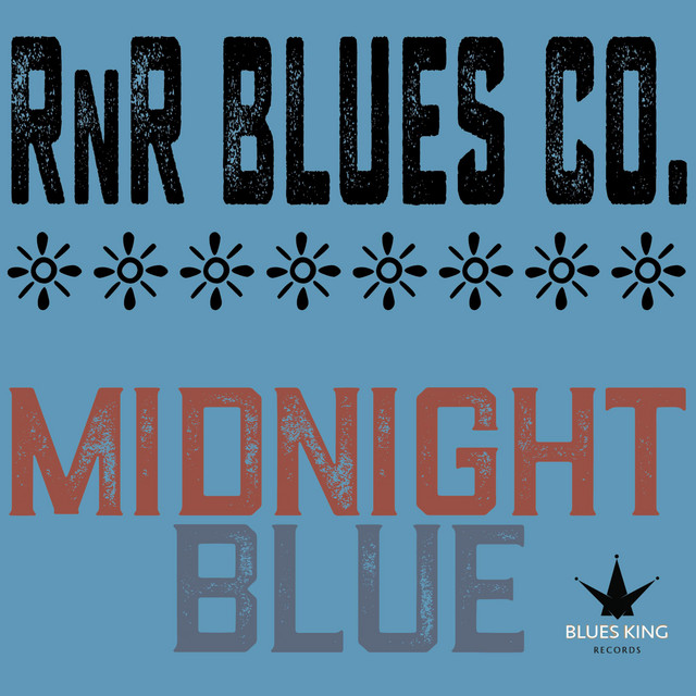 Midnight Blue - Single by R N R Blues Co. | Spotify