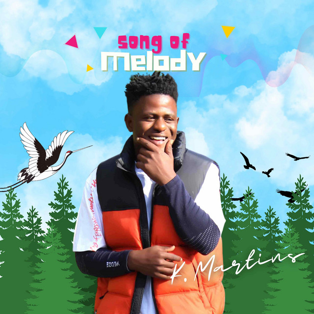 K. Martins – Song of Melody