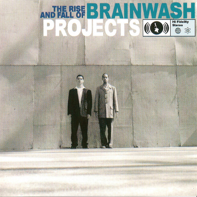 The Rise And Fall Of Brainwash Projects cover art